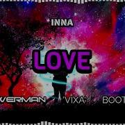 Inna Bootleg Remix