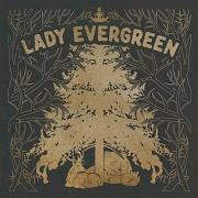 Lady Evergreen