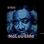 Nolov4Me So House Topic
