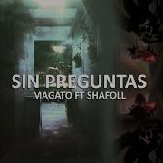 Sin Preguntas Feat Shafoll Magato