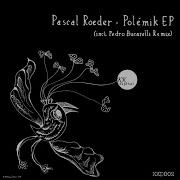 Pascal Roeder Polémik Pedro Bucarelli Remix