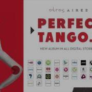 Digital Ego Otros Aires Perfect Tango