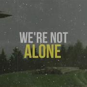 Allitiz We Re Not Alone