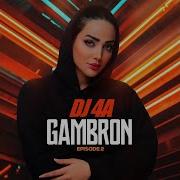 Dj 4A Gambron Episode 2