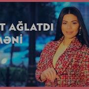 Heyat Aglatdi Meni 2019