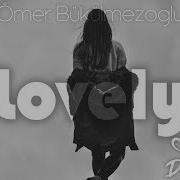 Ömer Bükülmezoğlu Lovely Deepshinerecords