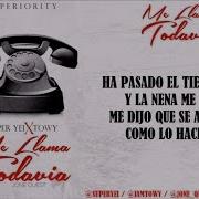 Me Llama Todavia Super Yei Ft Towy Video Lyric Superiority