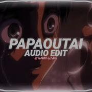 Stromae Papaoutai Edit Audio