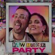 Raw House