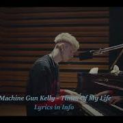 Machine Gun Kelly Times Of My Life Demo