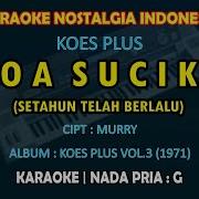 Doa Suciku Koes Plus Karaoke Tanpa Vokal Instrumental Cover