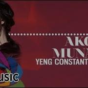 Ako Muna Yeng Constantino Lyrics Abs Cbn Star Music