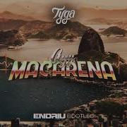 Tyga Macarena Bootleg