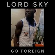 Lord Sky Go Foreign