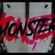 Monster Beyond Unbroken