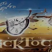 Sesto Sento Tick Tock