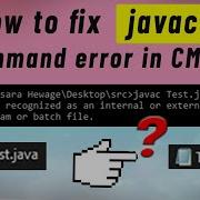 Javac Is Not Recognized As An Internal Or External Command Error Solved On Command Prompt Coding Bot