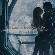 Mzade Never My Life Original Mix