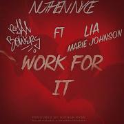 Ryan Bowers Work For It Feat Lia Marie Johnson Nuthen Nyce