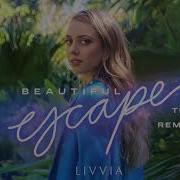 Livvia Beautiful Escape Majoo Remix