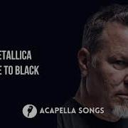 Fade To Black Acapella