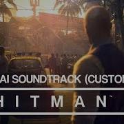 Hitman 2 Soundtrack Mumbai Custom Mix