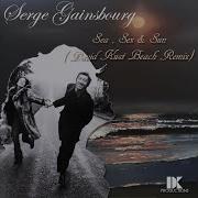 Serge Gainsbourg Sea Sex And Sun David Kust Beach Remix