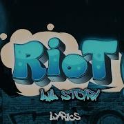 Riot Lil Story