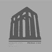 Gorgon City Primal Call