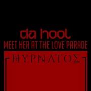 Da Hool Meet Her At The Love Parade Hypnatos Remix