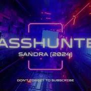 Basshunter Sandra 2024