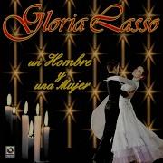 Un Hombre Y Una Mujer Gloria Lasso