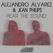 Alejandro Álvarez Hear The Sound