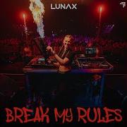 Break My Rules Lunax