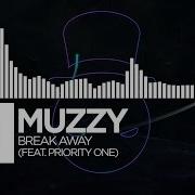Muzzy Break Away Feat Priority One Monstercat Ep Release