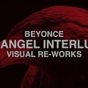 Beyonce The Formation Tour Intro Fan Made No Angel Interlude