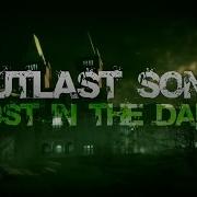 Outlast Song Lost In The Dark Da Games Instrumental