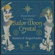 Eternal Eternity Full Español Latino Sailor Moon Crystal