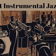 75 Best Instrumental Jazz Hits