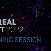 Unreal Fest 2022 Opening Session Unreal Engine