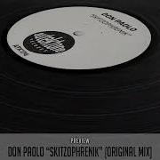 Don Paolo Skitzophrenik Original Mix