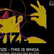 This Is Whoa Original Mix Vize