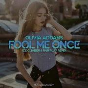 Fool Me Once Olivia Addams Remix