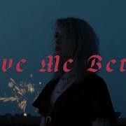 Mothica Love Me Better Official Music Video