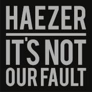 It S Not Our Fault Autodidakt Remix Haezer