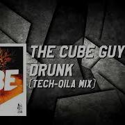 The Cube Guys Drunk Tech Qila Mix Official