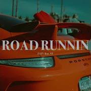 Road Runnin Feat Nt Zayv