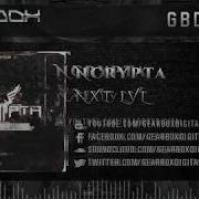 Ncrypta Nxt Lvl Podcast Mix