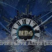 Keeping Love Alive Remix By Martin Carlberg House Music