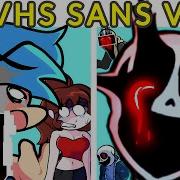 Vhs Fnf Sans